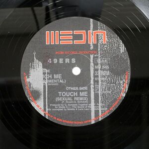 伊 49ERS/TOUCH ME (REMIX)/MEDIA MR545 12