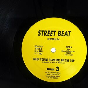 SUPER 3/WHEN YOU’RE STANDING ON THE TOP/STREET BEAT RECORDS INC. STB101 12