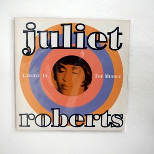 JULIET ROBERTS/CAUGHT IN THE MIDDLE/REPRISE 41573 12