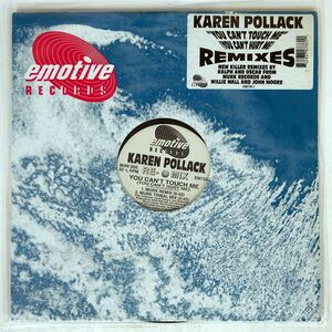 KAREN POLLARD/YOU CAN’T TOUCH ME (YOU CAN’T HURT ME) (REMIXES)/EMOTIVE EM7331 12