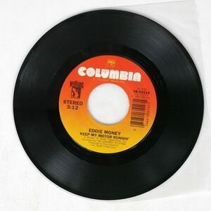 EDDIE MONEY/TAKE A LITTLE BIT/COLUMBIA 3803514 7 □