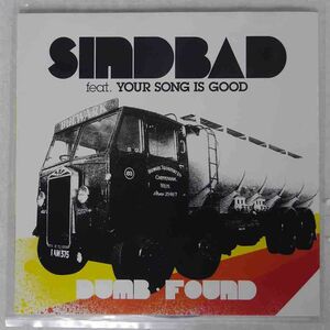 7 SINDBAD FEAT. YOUR SONG IS GOOD/DUMB FOUND/HIGH CONTRAST HCR-9620 7 □
