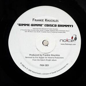 FRANKIE KNUCKLES/GIMME GIMME (DISCO SHIMMY) / THE WHISTLE SONG REVISITED/NOICE! MUSIC FKN001 12の画像2