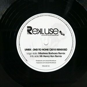 UMEK/2ND TO NONE (2010 REMIXES)/REKLUSE REKLUSE012B 12