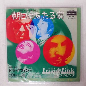 FRIJID PINK/THE HOUSE OF THE RISING SUN / DRIVIN’ BLUES/DERAM D1067 7 □