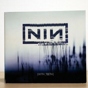 デジパック NINE INCH NAILS/WITH TEETH/INTERSCOPE UICS1095 CD □