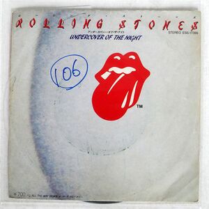 ROLLING STONES/UNDERCOVER OF THE NIGHT/EMI ESS17399 7 □