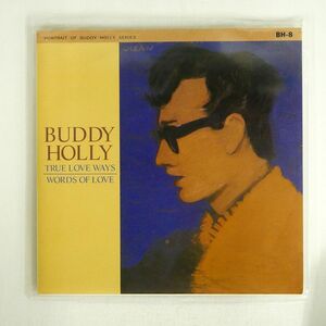 BUDDY HOLLY/TRUE LOVE WAYS WORDS OF LOVE/MCA BH8 7 □