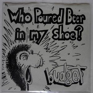 BUDGET/WHO POURED BEER IN MY SHOE/MINDPOWER MPR004 7 □