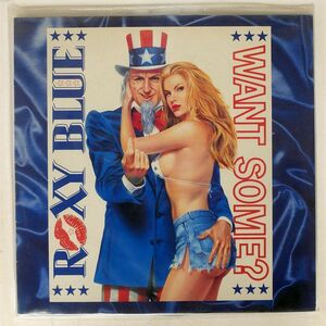 ROXY BLUE/WANT SOME?/GEFFEN GEF24464 LP