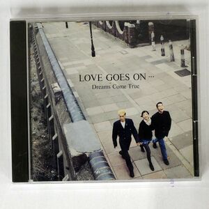 ドリームズ・カム・トゥルー/LOVE GOES ON…/EPICレコード ESCB1018 CD □