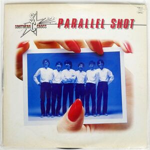 プロモ サザンクロス/PARALLEL SHOT/KING K28A172 LP