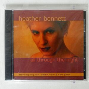 未開封 HEATHER BENNERR/ALL THROUGH THE NIGHT/2000 HEATHER BENNETT NONE CD □