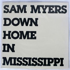 SAM MYERS/DOWN HOME IN MISSISSIPPI/T.J. TJ1030 LP