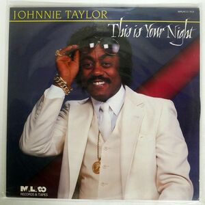 JOHNNIE TAYLOR/THIS IS YOUR NIGHT/MALACO MALACO7421 LP