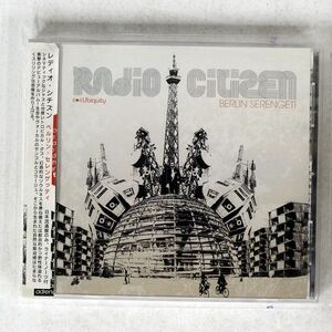 RADIO CITIZEN/BERLIN SERENGETI/UBIQUITY URCD196 CD □