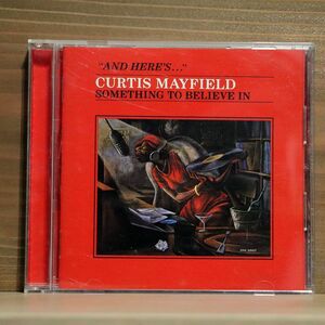 CURTIS MAYFIELD/SOMETHING TO BELIEVE IN/CURTOM VICP60385 CD □
