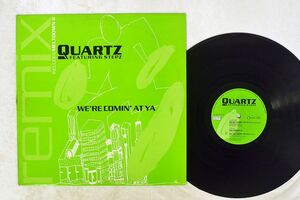 QUARTZ/WE’RE COMIN’ AT YA (REMIX)/MERCURY 8752931 12