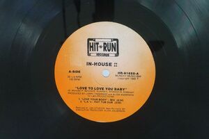 IN HOUSE II/LOVE TO LOVE YOU BABY/HIT-N-RUN HR91655 12