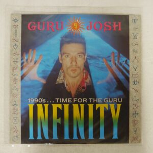 GURU JOSH/INFINITY (1990’S...TIME FOR THE GURU)/DECONSTRUCTION PT43476 12