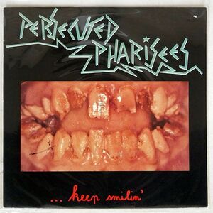 PERSECUTED PHARISEES/KEEP SMILIN’/ALM RCORDS ALM002 LP