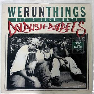 DA BUSH BABEES/WE RUN THINGS (IT’S LIKE DAT) / ORIGINAL/REPRISE 9417730 12