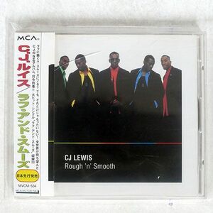CJ LEWIS/ROUGH ’N’ SMOOTH/MCA RECORDS MVCM534 CD □
