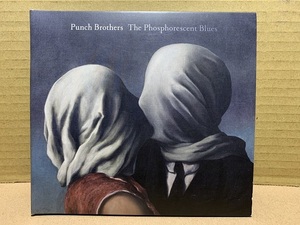 Punch Brothers / The Phosphorescent Blues　パンチ・ブラザース