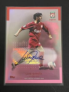 ルイス・ガルシア 直筆サインカード 99枚限定 topps liverpool team set soccer Luis Garca リバプール スペイン代表 auto