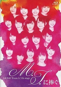 AKB48 Team A 7th stage「M.T.に捧ぐ」(Blu-ray Disc)