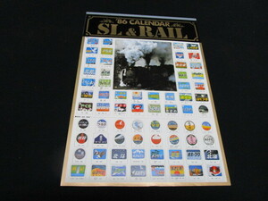 【匿名配送】1986年 鉄道弘済会発行 カレンダー 「SL & RAIL]