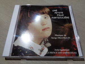 セルジュ・フランクリン,SERGE FRANKLIN/UNE PETITE FILLE PARTICULIERE(BANDE ORIGINALE DU TELEFILM)(DISQUES CINEMUSIQUE:DCM 101 CD