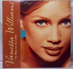 Vanessa Williams - The Way That You Love【US盤/試聴検品済】90's/Electronic/Hip Hop/House/Deep House/RnB/Swing/12inch シングル