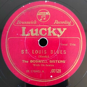 【蓄音機用SP盤レコード】Lucky/ST.LOUIS BLUES/PUT THAT SUN BACK IN THE SKY/The BOSWELL SISTERS-ボズウェル・シスターズ/SPレコード