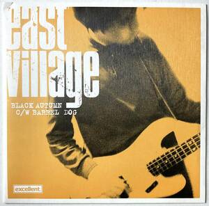 未使用 レコード 7“ EAST VILLAGE Black Autum Barrel Dog UNPLAYED イーストヴィレッジ Previously Unreleased