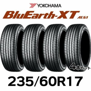 【新品】【2023年製】 輸入サマータイヤ4本セット 235/60R17-102V YOKOHAMA BluEarth-XT AE61 ヨコハマタイヤ