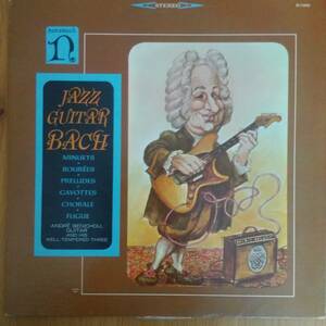 ◎LP～ JAZZ GUITAR BACH ☆ ANDRE BENICHOU,GUITAR AND HIS WELL-TEMPERED-THREE
