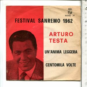 サンレモ・カンツォーネ◆イタリア・シングル盤363-582・PF UN'ANIMA LEGGERA/CENTOMILA VOLTE◆ARTURO TESTA◆Canzone Dischi Italiano