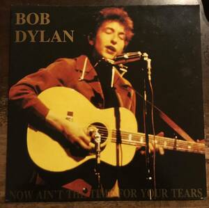 ■BOB DYLAN ■ボブ・ディラン ■Now Ain’t The Time For Your Tears / 2LP / Live at the Free Trade Ball, Manchester, U.K., May 7, 19