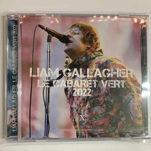 LIAM GALLAGHER / LE CABARET VERT 2022 IEM RECORDING CD empress valley supreme disk Oasis タイムセール！