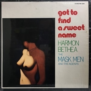 【コピス吉祥寺】HARMON BETHEA /MASK MEN AND THE AGENTS/GOT TO FIND A SWEET NAME(MS3239)