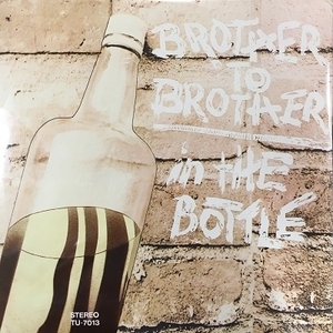 【コピス吉祥寺】BROTHER TO BROTHER/IN THE BOTTLE(TU7013)