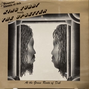 【コピス吉祥寺】KING TUBBY /UPSETTERS/AT THE GRASS ROOTS OF DUB(WE101)