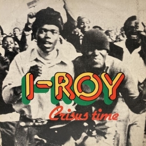 【コピス吉祥寺】I ROY/CRISUS TIME(CA2011)