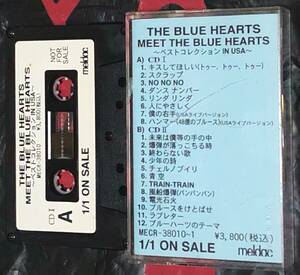 ◎送料込み！Blue Hearts ザ・ブルーハーツ / Meet Theベスト・コレクションIn USA◎非売品Promoサンプル・カセット