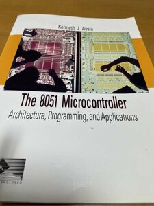 The 8051 Microcontroller (Architecture Programming and Applications)