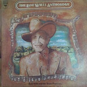 Bob Wills And His Texas Playboys / The Bob Wills Anthology