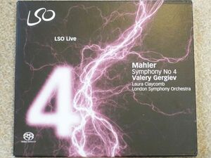 【SACD】 マーラー　交響曲 第4番 ／ ゲルギエフ（指揮）／ ロンドン交響楽団 ／ ローラ・クレイコム（S）　　　LSO 0662