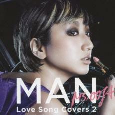 MAN Love Song Covers 2 中古 CD