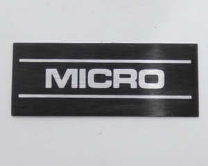 #MICRO micro . machine aluminium emblem Logo plate MR-411 width 50mm ①